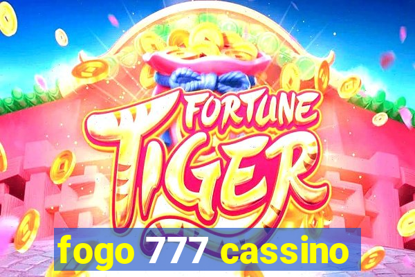 fogo 777 cassino